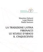 La tradizione latina, Fibonacci, le scuole d'abaco, il Cinquecento