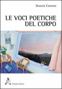 Le voci poetiche del corpo. Esperienze di shiatsu e poesia - Nunzia Caronte - copertina