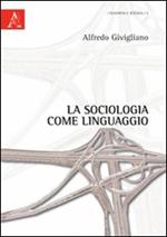 La sociologia come linguaggio