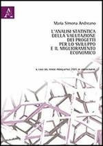 L' analisi statistica della valutazione dei progetti per lo sviluppo e il miglioramento economico. Il caso del fondo perequativo 2005 di Unioncamere