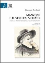 Manzoni e il vero falsificato. Saggio sui Promessi sposi e sulla poetica manzoniana