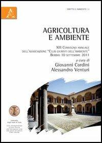 Agricoltura e ambiente. Atti del Convegno (Bobbio, settembre 2011) - copertina