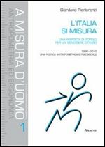 L' Italia si misura. Una risposta di popolo per un benessere diffuso. 1990-2010: una ricerca antropometrica e psicosociale