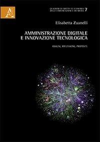 Amministrazione digitale e innovazione tecnologica - Elisabetta Zuanelli - copertina