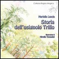 Storia dell'usignolo Trillo - Mariella Lancia - copertina