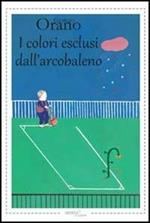 I colori esclusi dell'arcobaleno