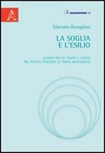 La soglia e l'esilio. Asimmetrie di tempo e spazio nel nuovo pensiero di Franz Rosenzweig