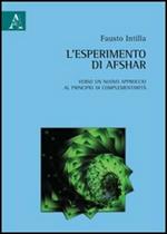 L'esperimento di Afshar. Verso un nuovo approccio al principio di complementarità