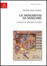 Un monumento da sfogliare. Il Messale de Firmonibus di Fermo. Ediz. illustrata