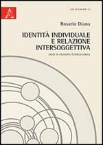 Identità individuale e relazione intersoggettiva. Saggi di filosofia interculturale