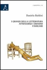 I grandi della letteratura attraverso i drammi familiari