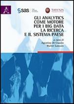 Gli analytics come motore per i big data, la ricerca e il sistema paese