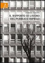 Il rapporto di lavoro del pubblico impiego. Evoluzione e commento