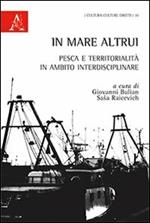 In mare altrui. Pesca e territorialità in ambito interdisciplinare