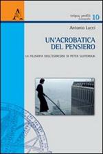 Un' acrobatica del pensiero. La filosofia dell'esercizio di Peter Sloterdijk