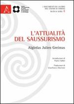 L' attualità del saussurismo. Ediz. italiana e francese