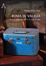 Roma in valigia. Mille e anche più sonetti in Urbe et in Orbe