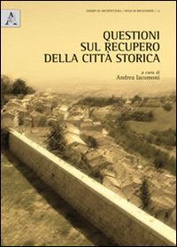 Questioni sul recupero della città storica - copertina