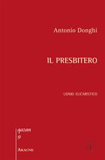 Il presbitero. Uomo eucaristico