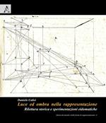 Luce ed ombra nella rappresentazione. Rilettura storica e sperimentazioni idiomatiche