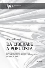 Da liberale a populista. La rappresentazione giornalistica del «berlusconismo» nelle elezioni politiche dal 1994 al 2008