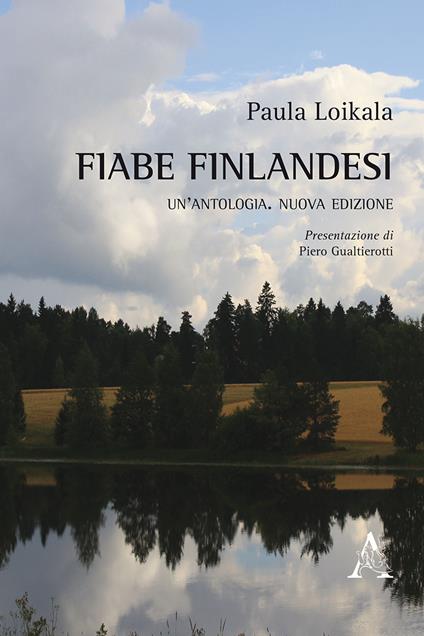 Fiabe finlandesi. Un'antologia. Ediz. multilingue - Paula Loikala - copertina