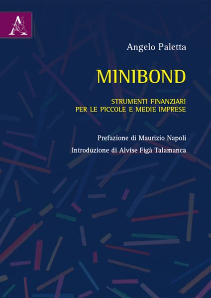 Minibond. Strumenti finanziari per le piccole e medie imprese - Angelo Paletta - copertina