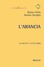 L' arancia. Un frutto a tutto tondo