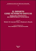 Il diporto come fenomeno diffuso. Problemi e prospettive del diritto della navigazione