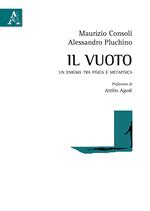 Il vuoto. Un enigma tra fisica e metafisica