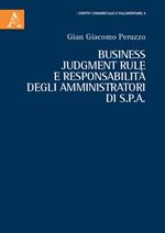 Business judgment rule e responsabilità degli amministratori di S.p.a.