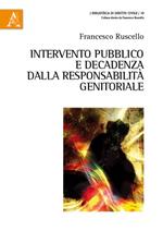 Intervento pubblico e decadenza dalla responsabilità genitoriale