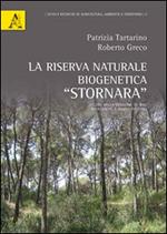 Riserva naturale biogenetica «Stornara». Studio della gestione su basi ecologiche e assestamentali