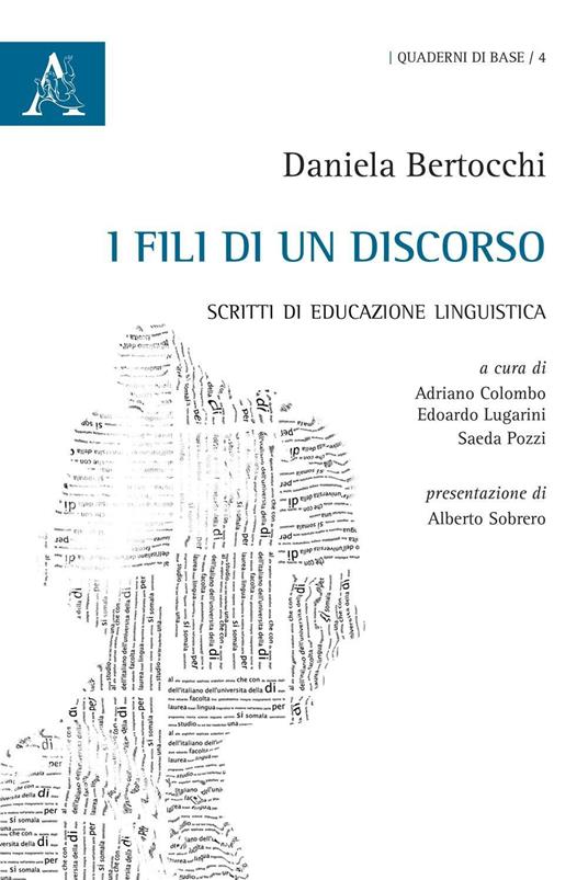 I fili di un discorso. Scritti di educazione linguistica - Daniela Bertocchi - copertina