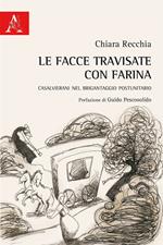 Le facce travisate con farina. Casalvierani nel brigantaggio postunitario