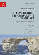 Il consultorio e il consulente familiare. Identità, formazione, tecniche operative