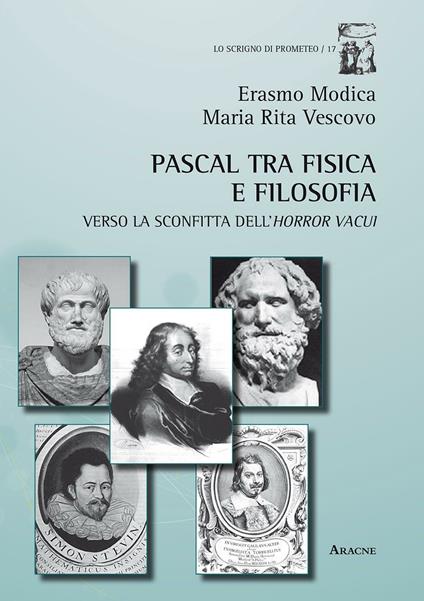 Pascal tra fisica e filosofia. Verso la sconfitta dell'horror vacui - Erasmo Modica,Maria Rita Vescovo - copertina