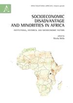 Socioeconomic disadvantage and minorities in Africa. Institutional, historical and socioeconomic factors