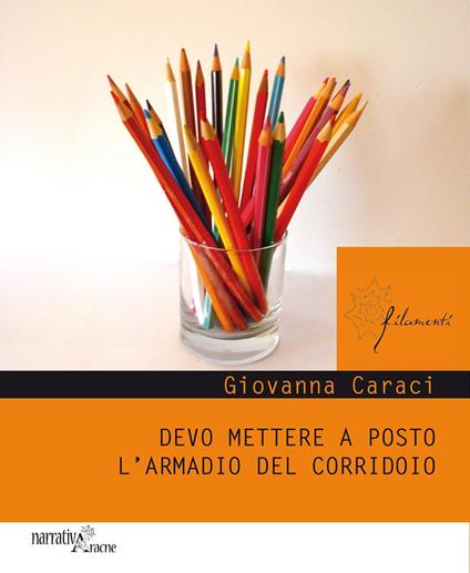 Devo mettere a posto l'armadio del corridoio - Giovanna Caraci - copertina