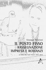 Il posto fisso. Rassegnazione, impresa e romanzi: il caso del Sud Italia 1945-2015