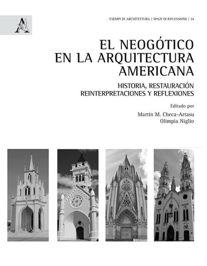 El neogótico en la arquitectura americana. Historia, restauración, reinterpretaciones y reflexiones - copertina