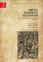 Eretici, dissidenti, inquisitori. Per un dizionario storico mediterraneo