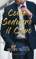 Come sedurre il capo