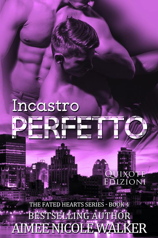 Incastro perfetto - Aimee Nicole Walker - ebook