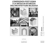 L'emergenza post-sisma e la messa in sicurezza dell'architettura religiosa. Proposte metodologiche per la stima economica del danno e per la scelta dell'intervento provvisionale alla luce dell'esperienza emiliana del 2012