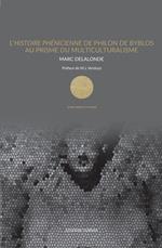 L' Histoire Phénicienne de Philon de Byblos au prisme du multiculturalisme