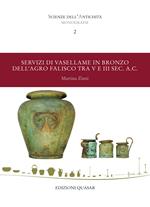 Servizi di vasellame in bronzo dell'agro falisco tra V e III sec. a.C.