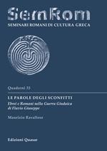 Le parole degli sconfitti. Ebrei e Romani nella Guerra Giudaica di Flavio Giuseppe