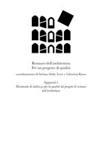 Restauro dell'architettura. Per un progetto di qualità