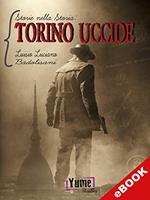 Torino uccide